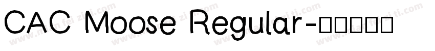 CAC Moose Regular字体转换